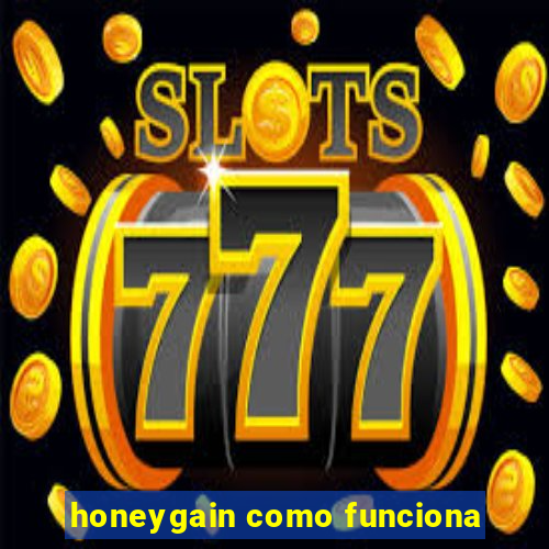 honeygain como funciona